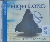 The High Lord written by Trudi Canavan performed by Samantha Bond on Audio CD (Abridged)